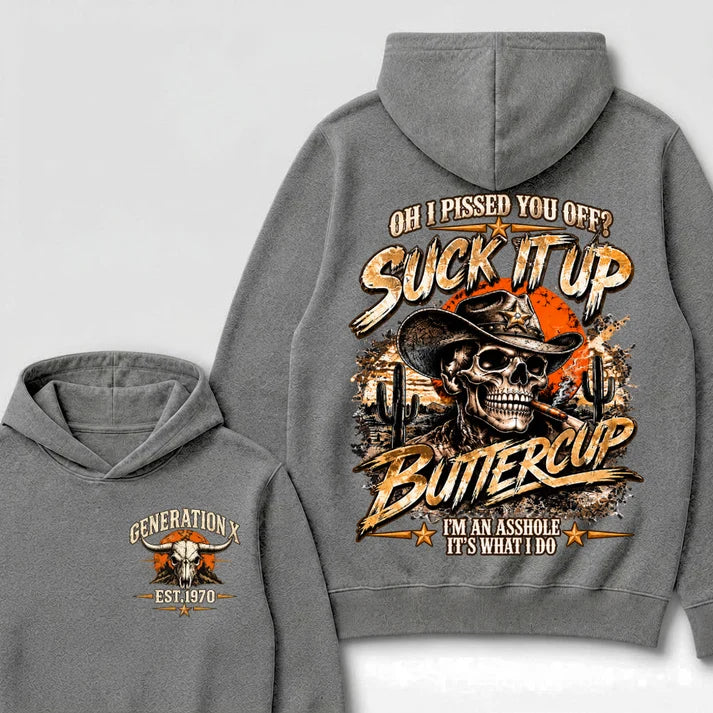 Gen X Est. Year Hoodie – Oh, I Pissed You Off? Suck It Up, Buttercup