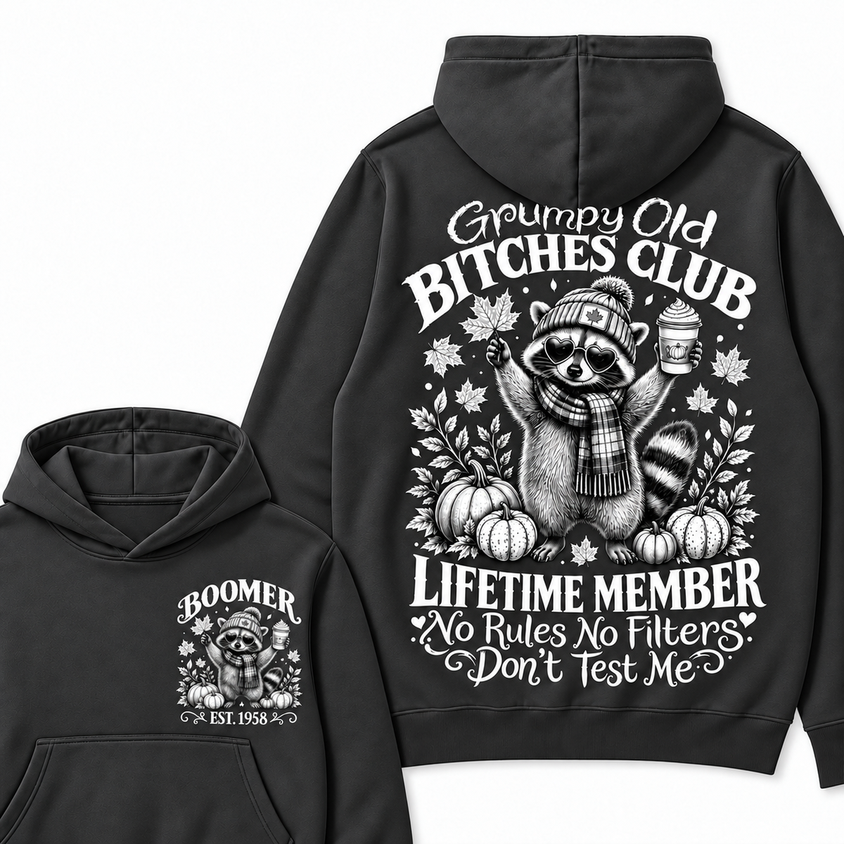Custom Your Year Grumpy Old Bitches Club Lifetime Member Don't Try Me Hoodies