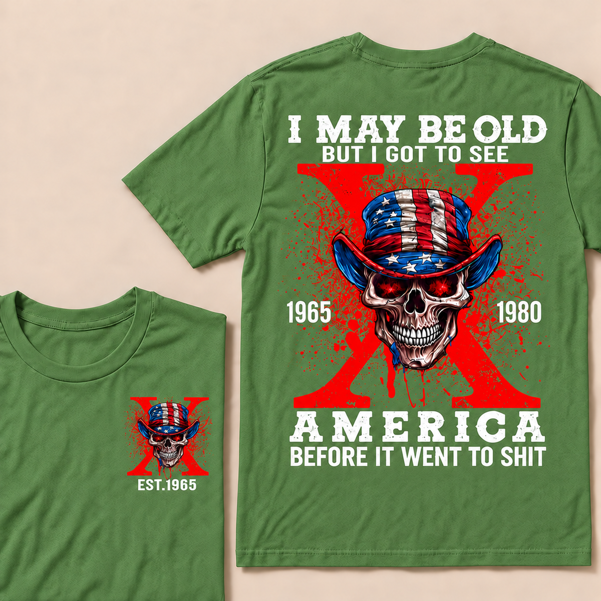 I May Be Old But I Got To See America Before It Went To Shit Custom Year T-shirt