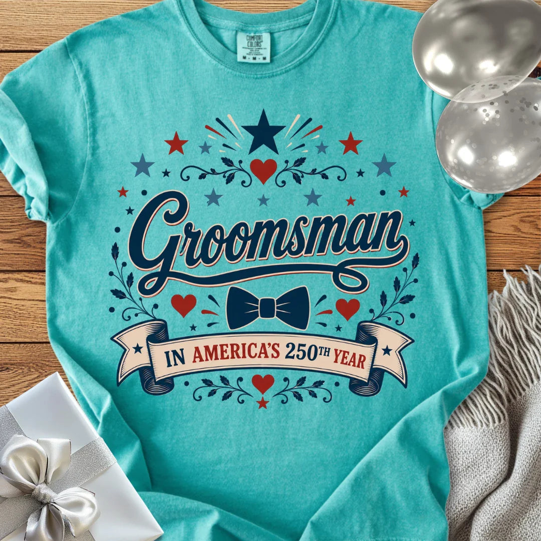 Groomsman in America’s 250th Year - Premium America 250 Wedding T-Shirt