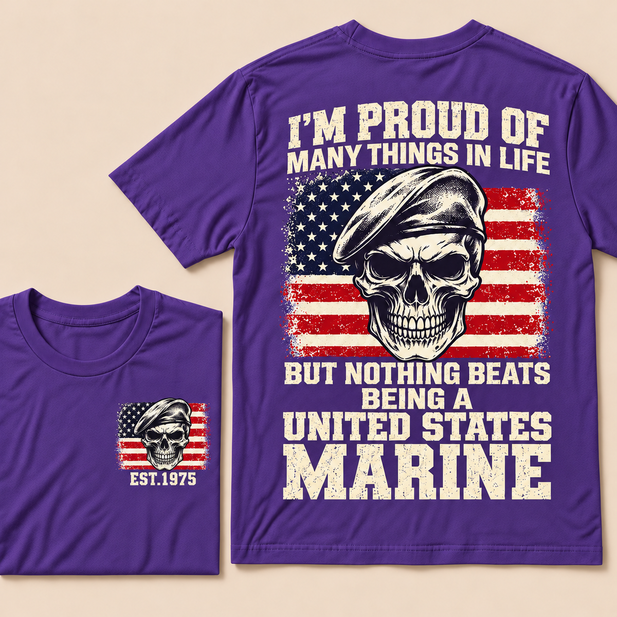 I'm Proud Of Many Things In Life But Nothing Beats Being A United States Marine Custom Year T-shirt