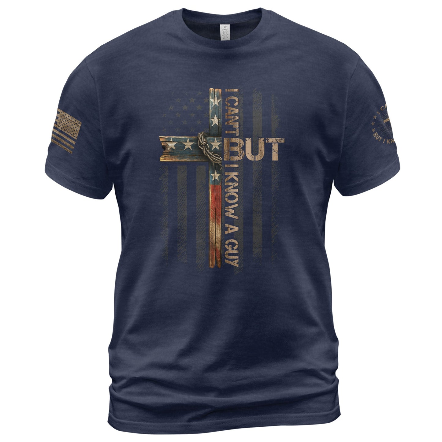 I Can’t But I Know A Guy American Flag T-Shirt