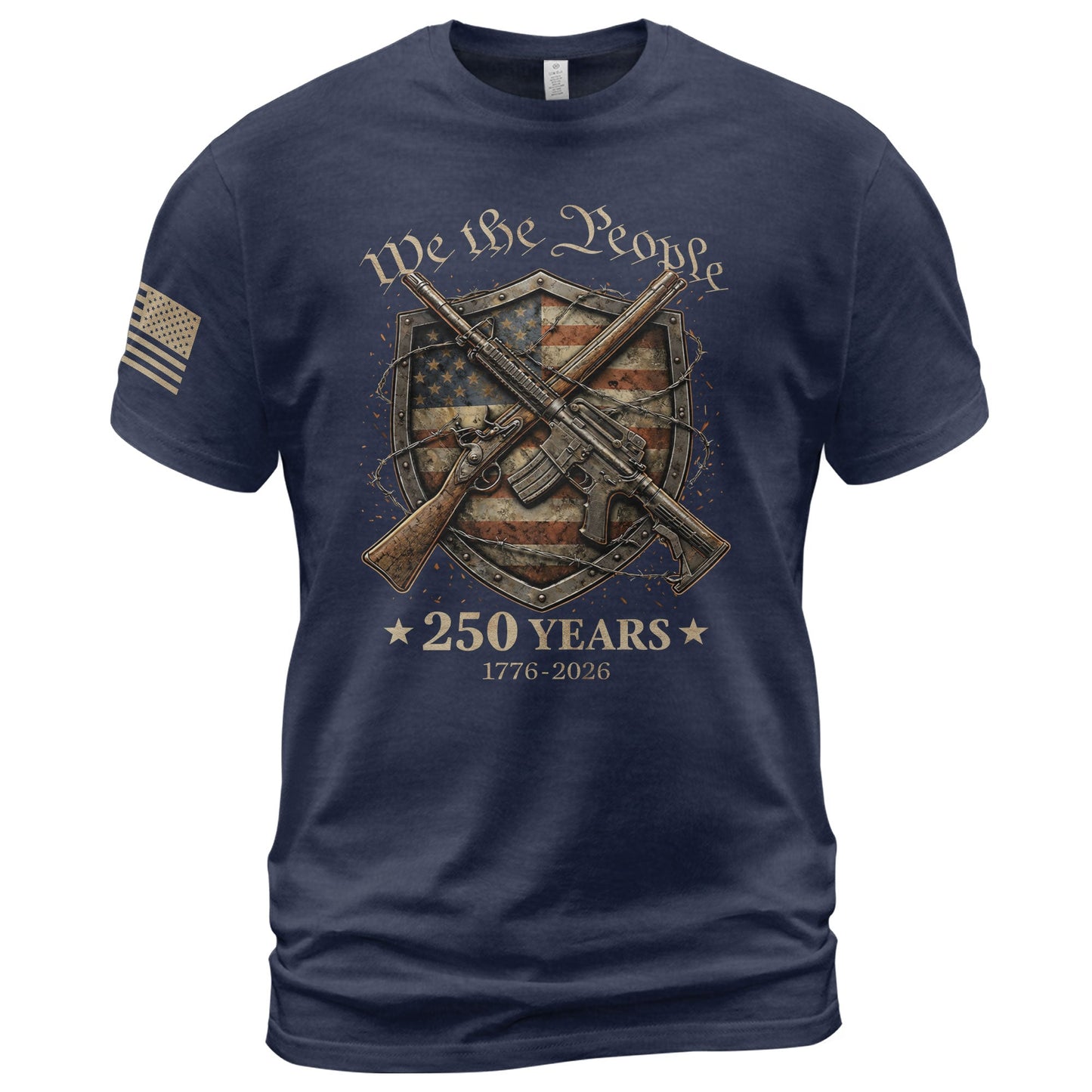 USA 250th Anniversary 250 Years Shirt 1776-2026 We The People Shield Rifles Patriotic Mental Iron Will