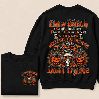 Custom Est.Year I'm A Bitch Beautiful Intelligent Thoughtful Caring Honest With A Low Bullshit Tolerance Don't Try Me Sweatshirt