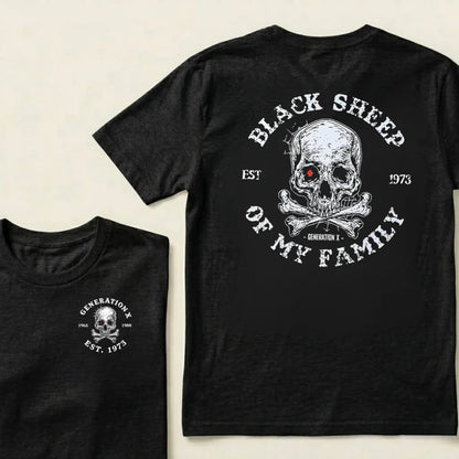 Gen X Black Sheep of My Family – Custom EST. Year T-Shirt