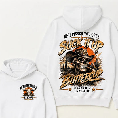 Gen X Est. Year Hoodie – Oh, I Pissed You Off? Suck It Up, Buttercup