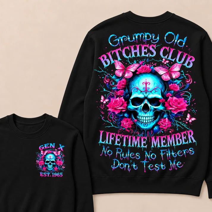 Grumpy Old Bitches Club Lifetime Member No Rules No Filters Don't Test Me Custom Year Crewneck