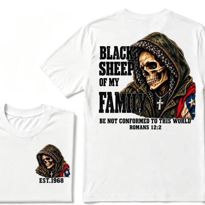 Black Sheep Of My Family Romans 12:2 Bible Verse Skull Hooded EAT.Year T-Shirt, Christian Patriotic Tee