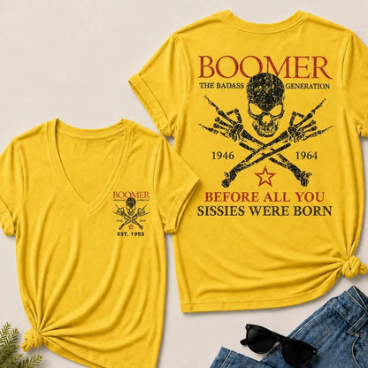 BOOMER The Badass Generation Before All You Sissies Were Born Custom EST.Year V-Neck Tee