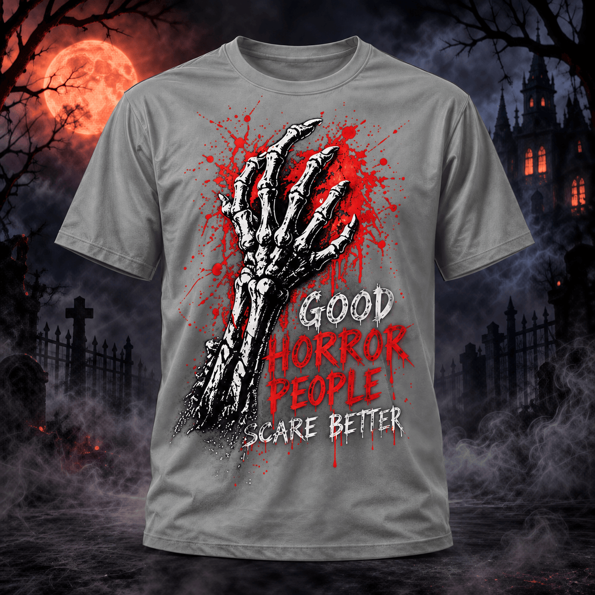 Halloween Good Horror People Scare Better – 3D Unisex T-Shirt