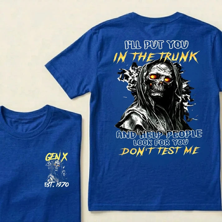 Don't Test Me – Custom EST. Year Funny Graphic T-Shirt