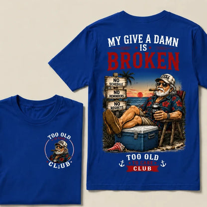 Too Old To Care Club™ Funny Retirement T-Shirt – No Schedule No Reminders No Regrets Beach Life Graphic Tee