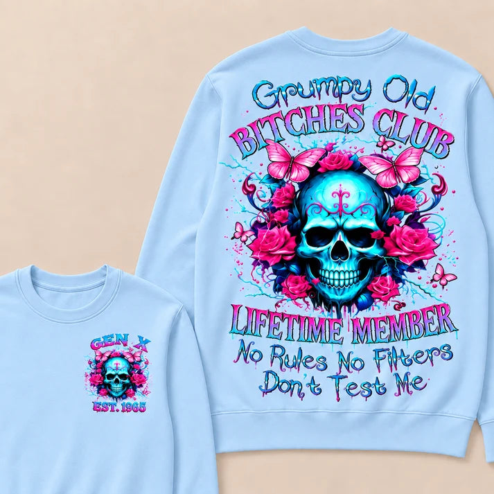 Grumpy Old Bitches Club Lifetime Member No Rules No Filters Don't Test Me Custom Year Crewneck