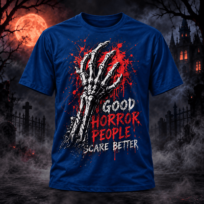 Halloween Good Horror People Scare Better – 3D Unisex T-Shirt