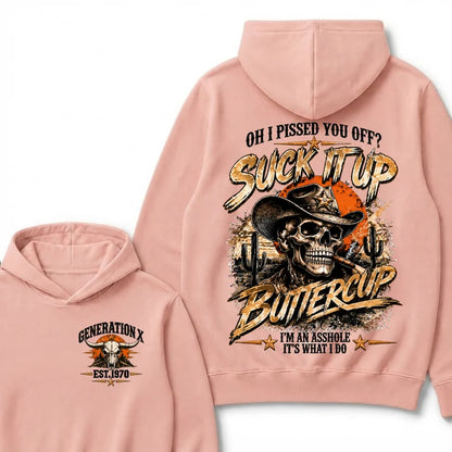 Gen X Est. Year Hoodie – Oh, I Pissed You Off? Suck It Up, Buttercup