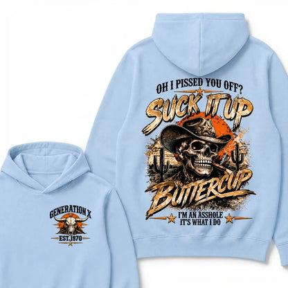 Gen X Est. Year Hoodie – Oh, I Pissed You Off? Suck It Up, Buttercup