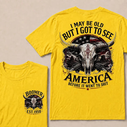 Custom Year I MAY BE OLD BUT I GOT TO SEE AMERICA Full Collection | T-Shirts