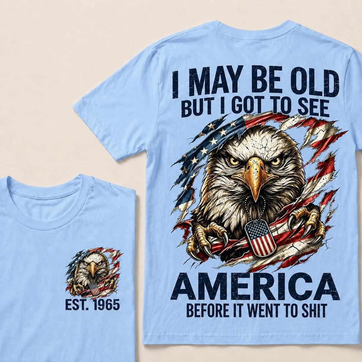 I May Be Old, But I Got to See America – Custom Birth Year T-Shirt