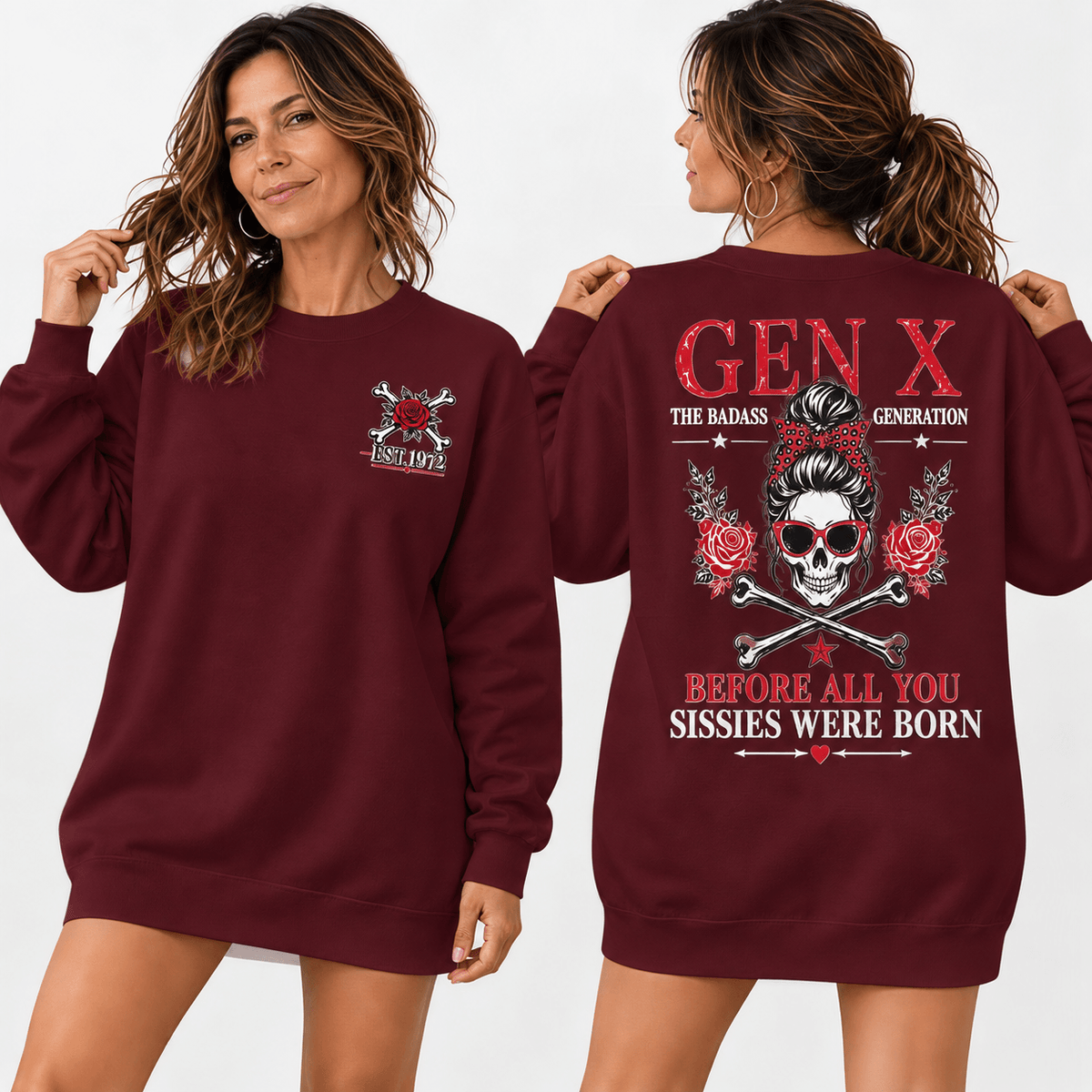 GEN X BEFORE ALL YOU SISSIES WERE BORN Woman Custom Year Sweatshirt