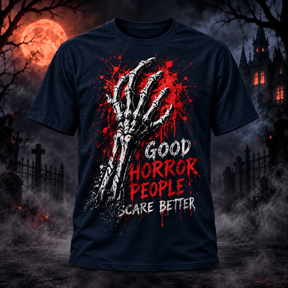 Halloween Good Horror People Scare Better – 3D Unisex T-Shirt