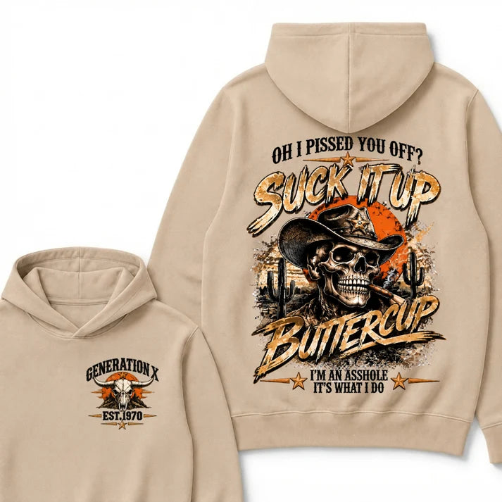 Gen X Est. Year Hoodie – Oh, I Pissed You Off? Suck It Up, Buttercup