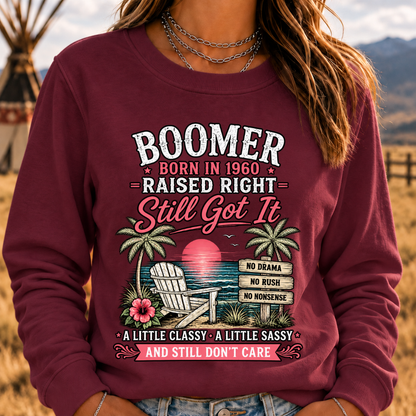 Boomer – Born in [Your Year], Raised Right, Still Got It Custom Sweatshirt
