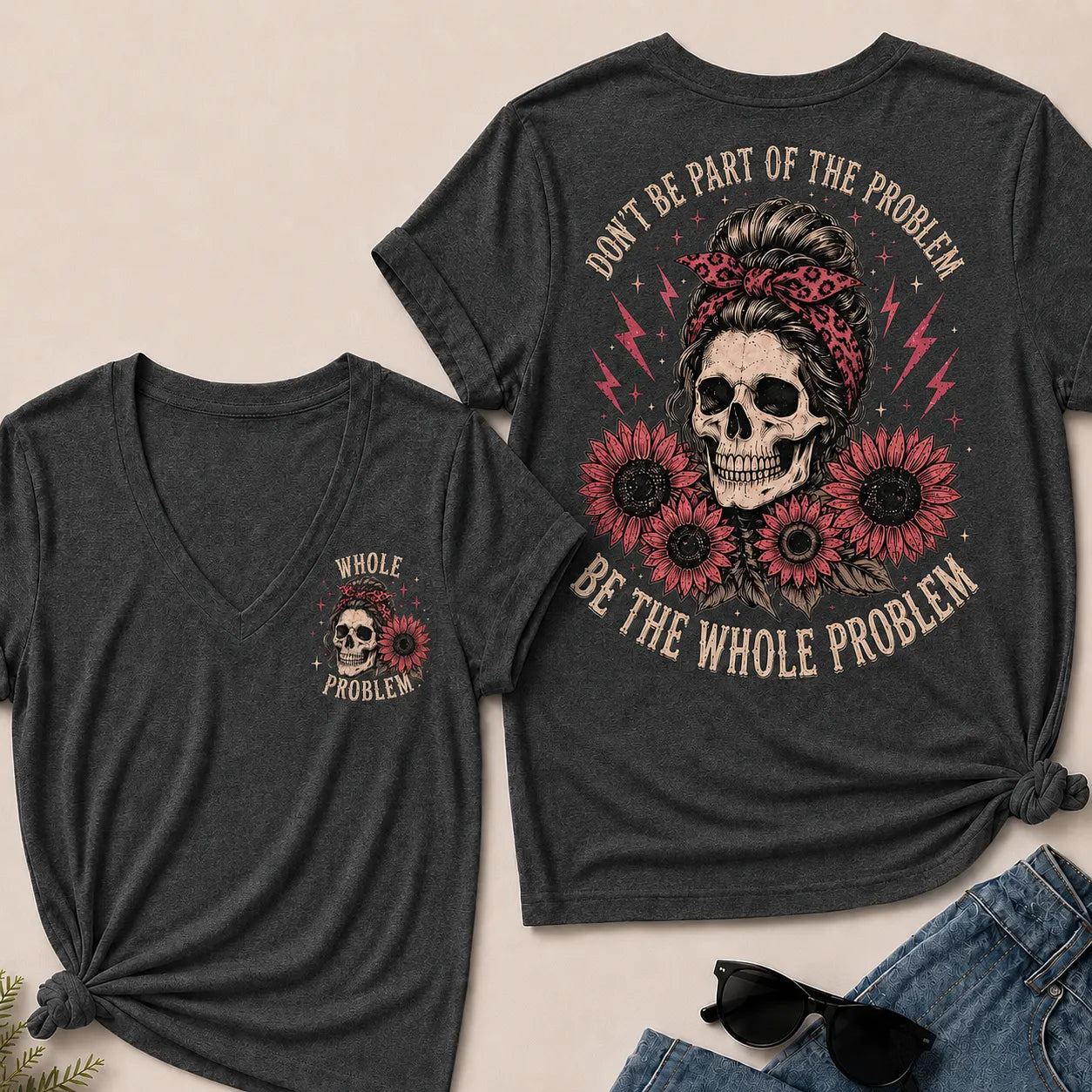 Be the Whole Problem V-Neck Tee