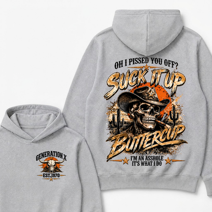 Gen X Est. Year Hoodie – Oh, I Pissed You Off? Suck It Up, Buttercup
