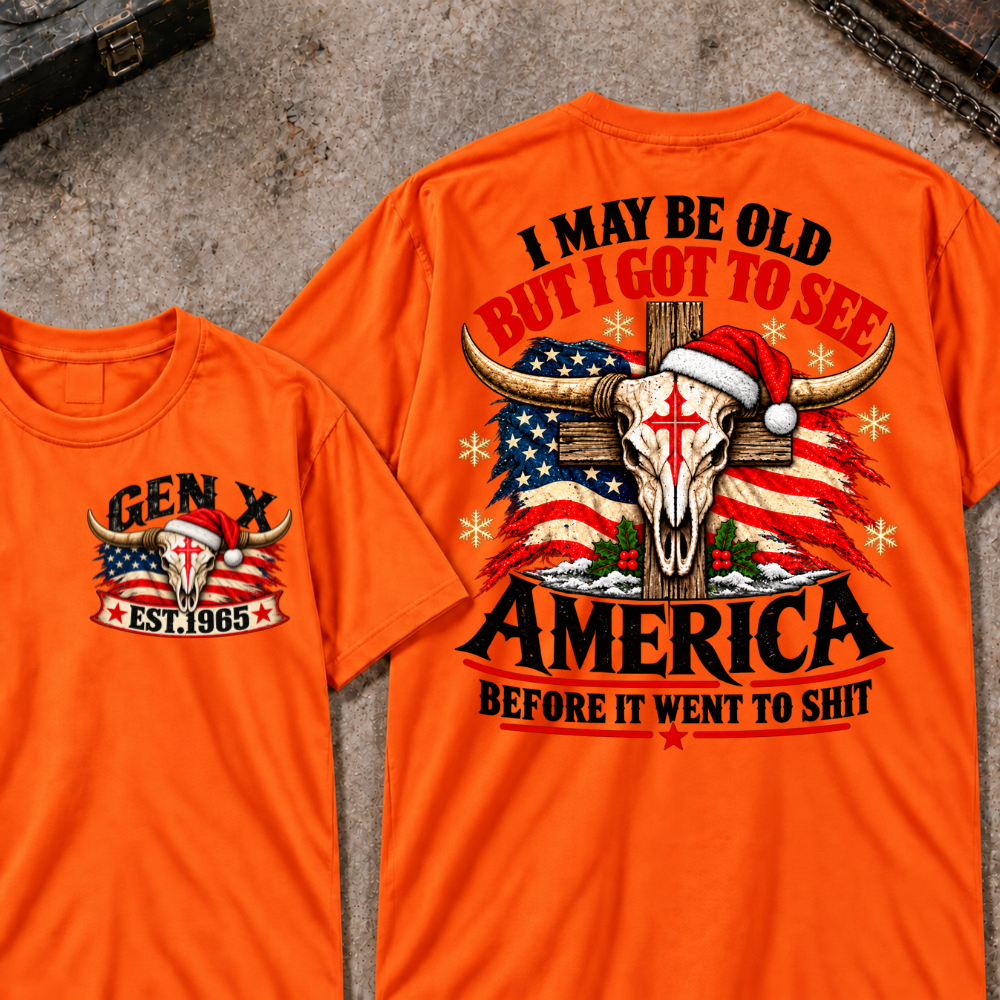 I May Be Old But I Got To See America Before It Went To Shit EST.Year Christmas Bull Skull T-Shirt
