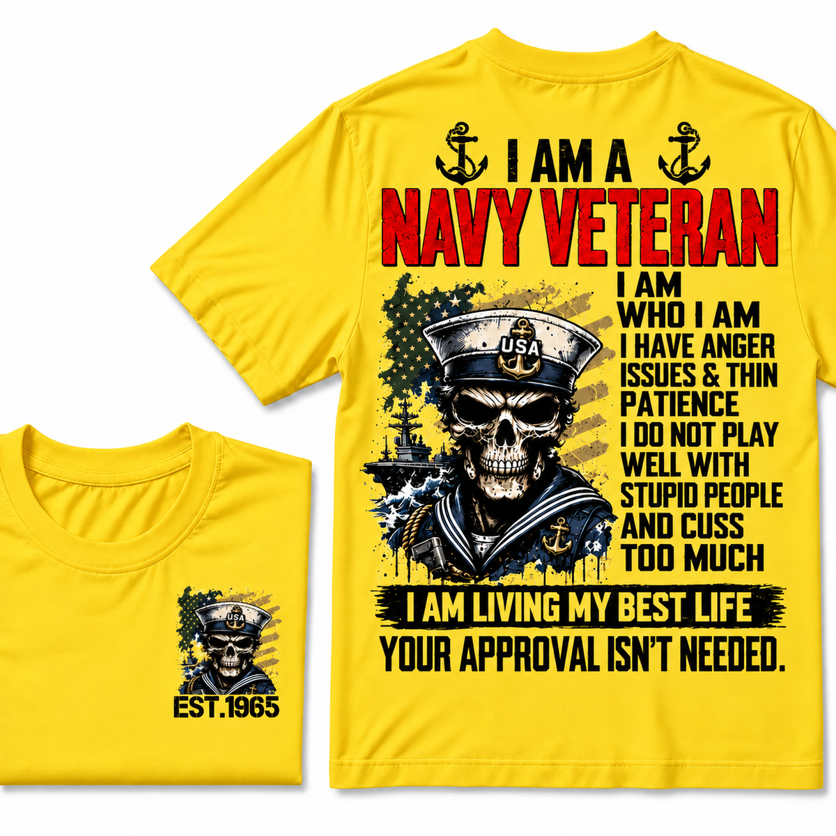 I Am A Navy Veteran I Am Who I Am Custom Year T-shirts