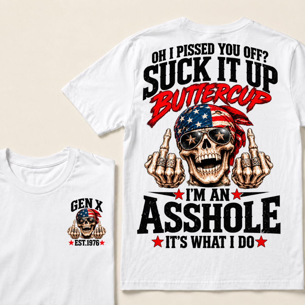 Gen X Est.Year Oh I Pissed You Off Suck It Up Buttercup Middle Finger Skull American Bandana T-Shirt