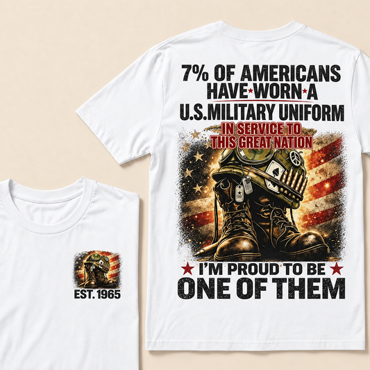 7% Of Americans Have Worn A U.S. Military Uniform Custom Year T-shirt