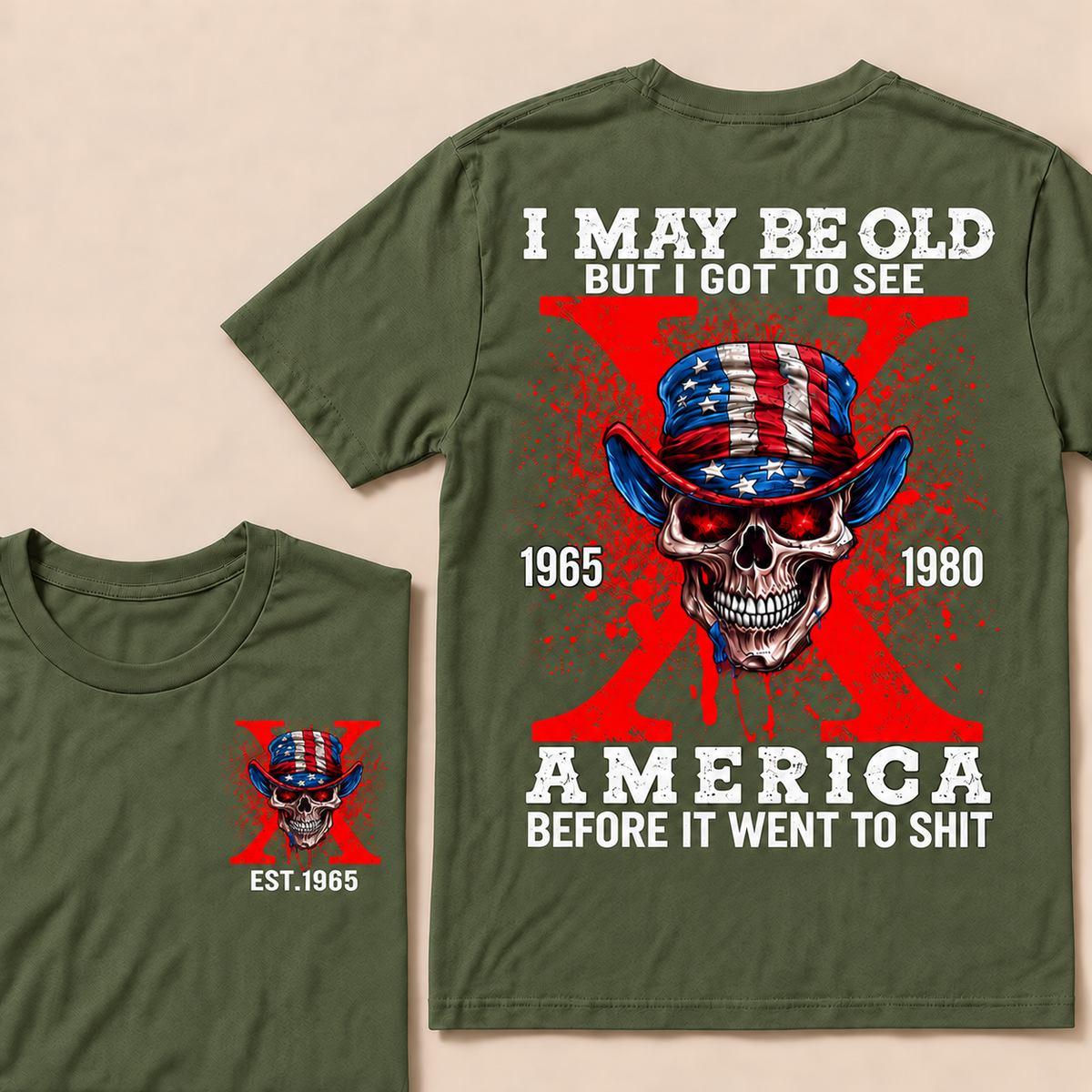 I May Be Old But I Got To See America Before It Went To Shit Custom Year T-shirt