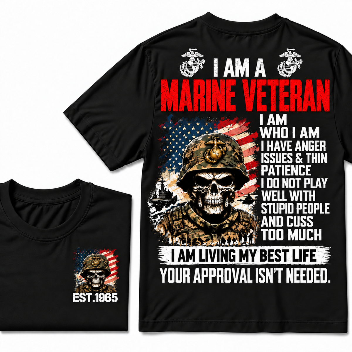 I Am A Marine Veteran I Am Who I Am Custom Year T-shirts
