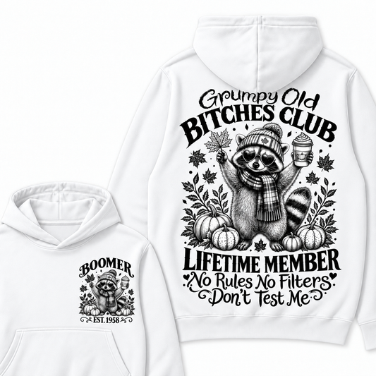 Custom Your Year Grumpy Old Bitches Club Lifetime Member Don't Try Me Hoodies