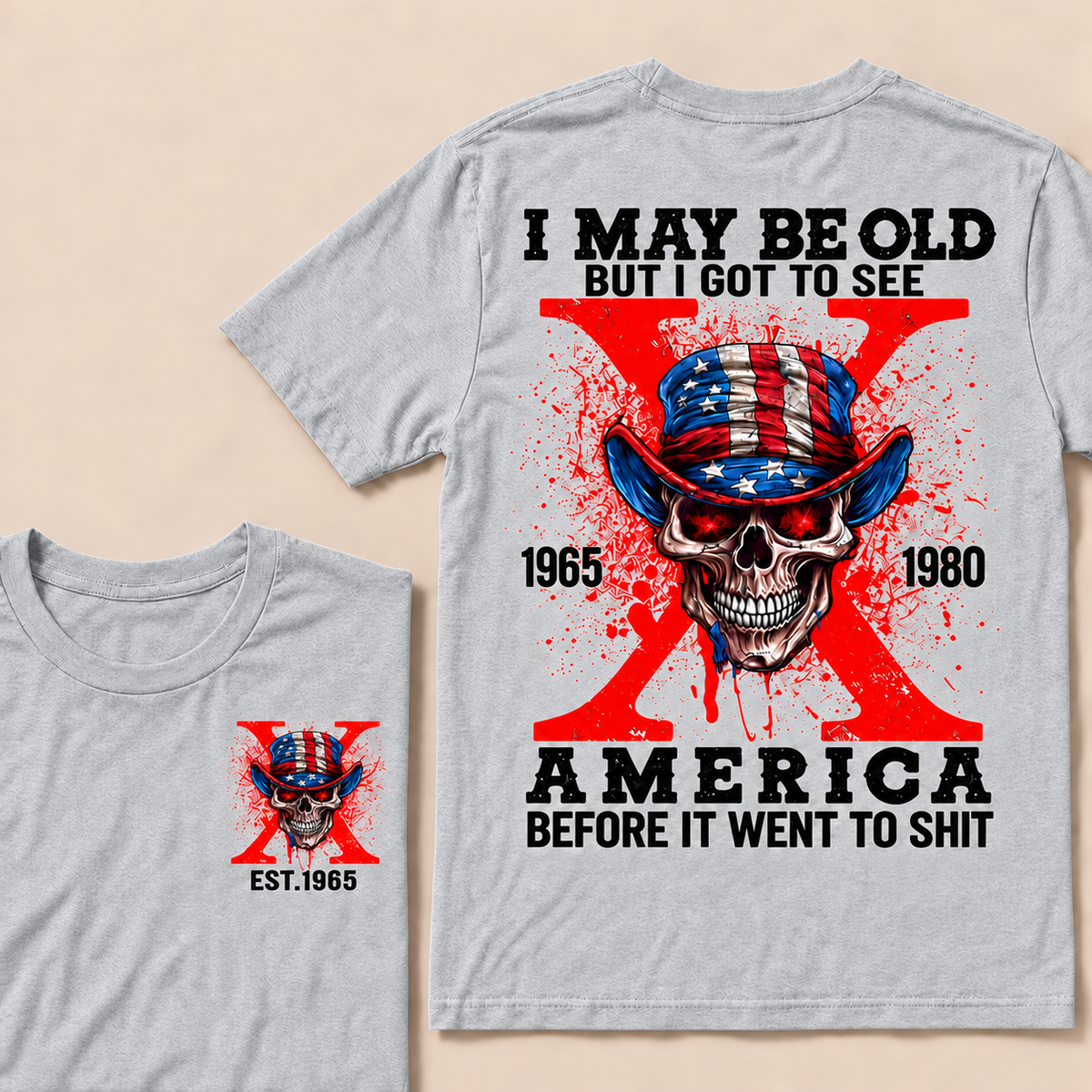 I May Be Old But I Got To See America Before It Went To Shit Custom Year T-shirt
