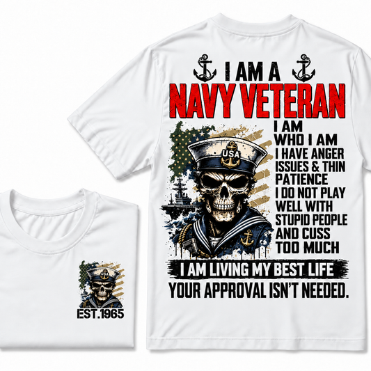 I Am A Navy Veteran I Am Who I Am Custom Year T-shirts