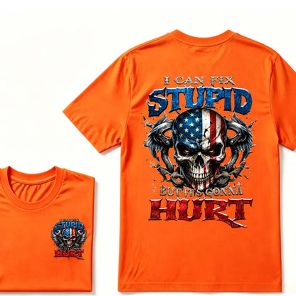 I Can Fix Stupid But It's Gonna Hurt American Flag Skull Front Back Print Unisex Graphic T-Shirt