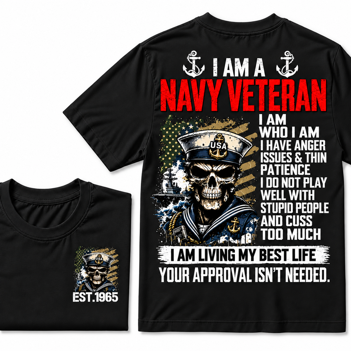 I Am A Navy Veteran I Am Who I Am Custom Year T-shirts