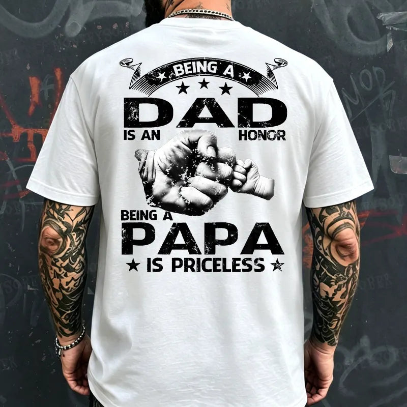 Being A Dad Is An Honor Being A Papa Is Priceless T-shirt