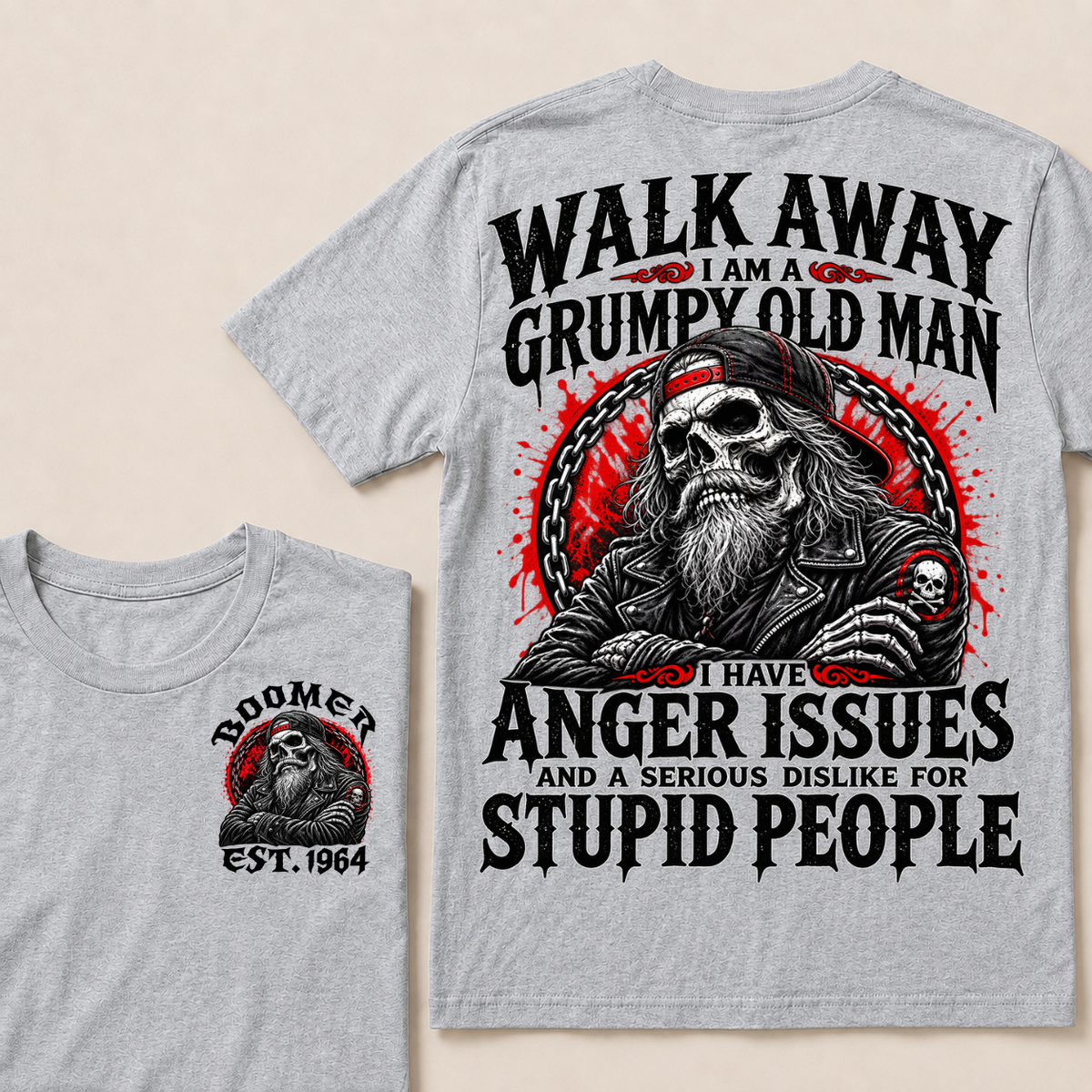 Walk Away I Am A Grumpy Old Man I Have Anger Issues And A Serious Dislike For Stupid People Est.Year T-Shirt