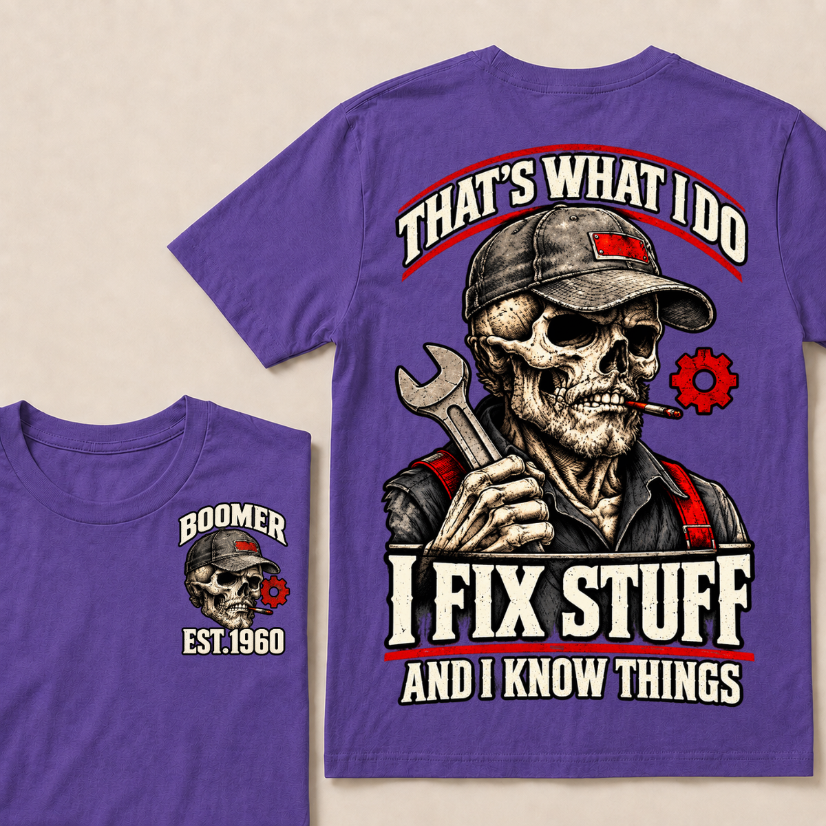 That's What I Do I Fix Stuff And I Know Things Boomer Est. Year Tee