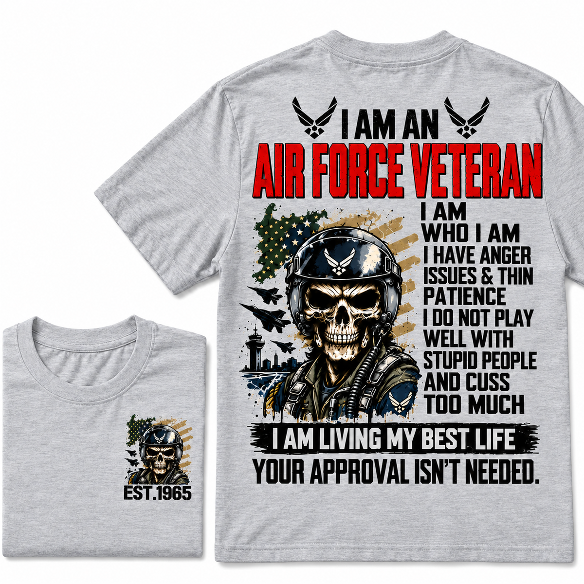 I Am An Air Force Veteran I Am Who I Am Custom Year T-shirts
