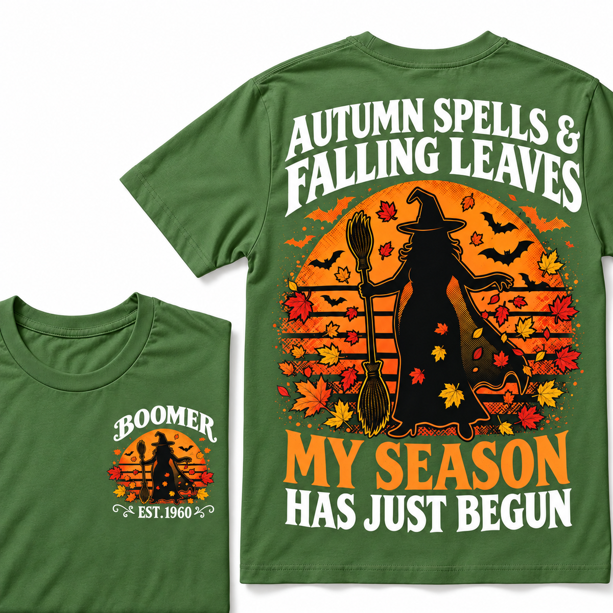 Autumn Spells Falling Leaves My Season Has Just Begun Custom Year Tops