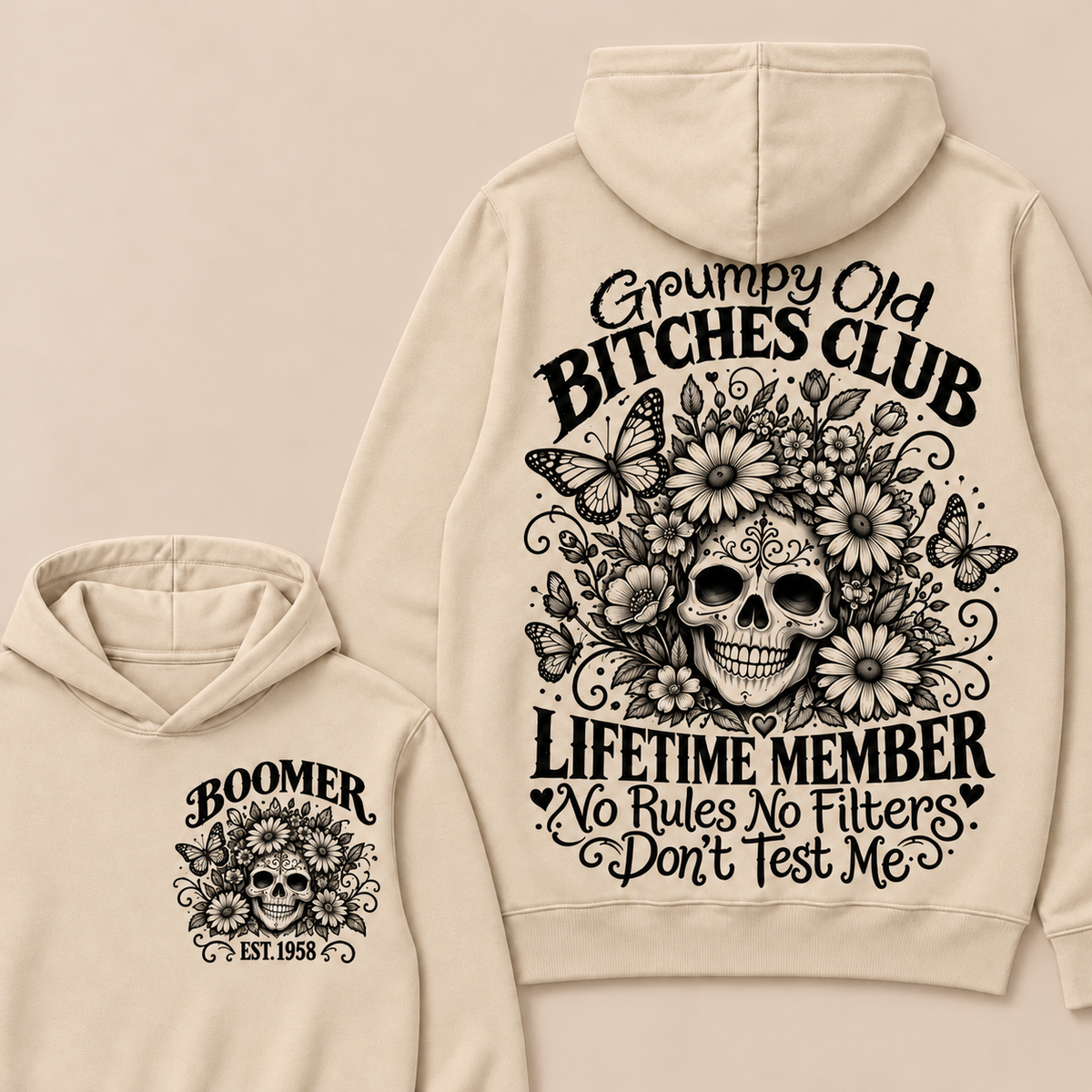 Custom Your Year Grumpy Old Bitches Club Lifetime Member Don't Try Me Hoodie