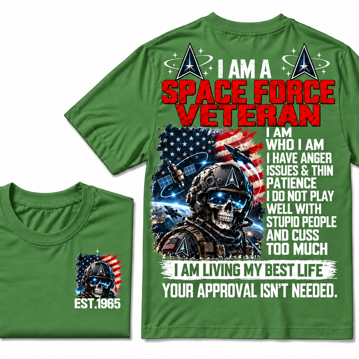 I Am A Space Force Veteran I Am Who I Am Custom Year T-shirts
