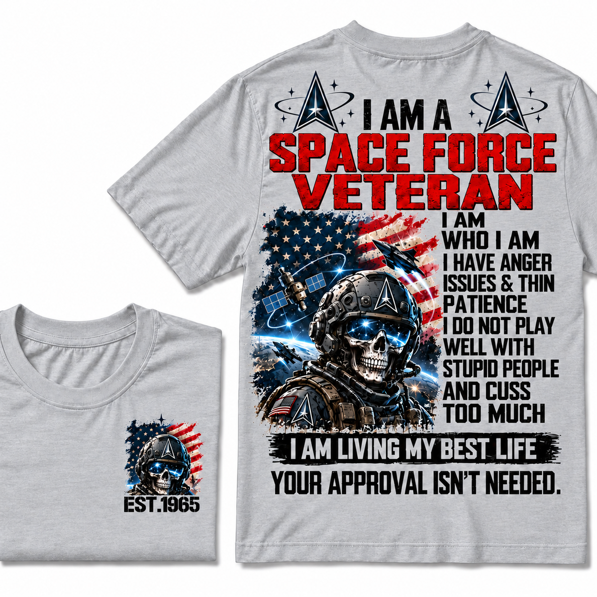 I Am A Space Force Veteran I Am Who I Am Custom Year T-shirts