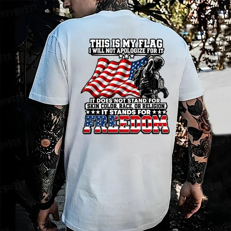 This Is My Flag I Will Not Apologize For It  T-shirt