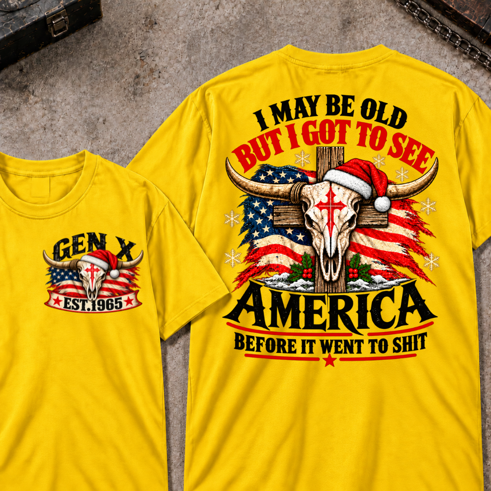 I May Be Old But I Got To See America Before It Went To Shit EST.Year Christmas Bull Skull T-Shirt