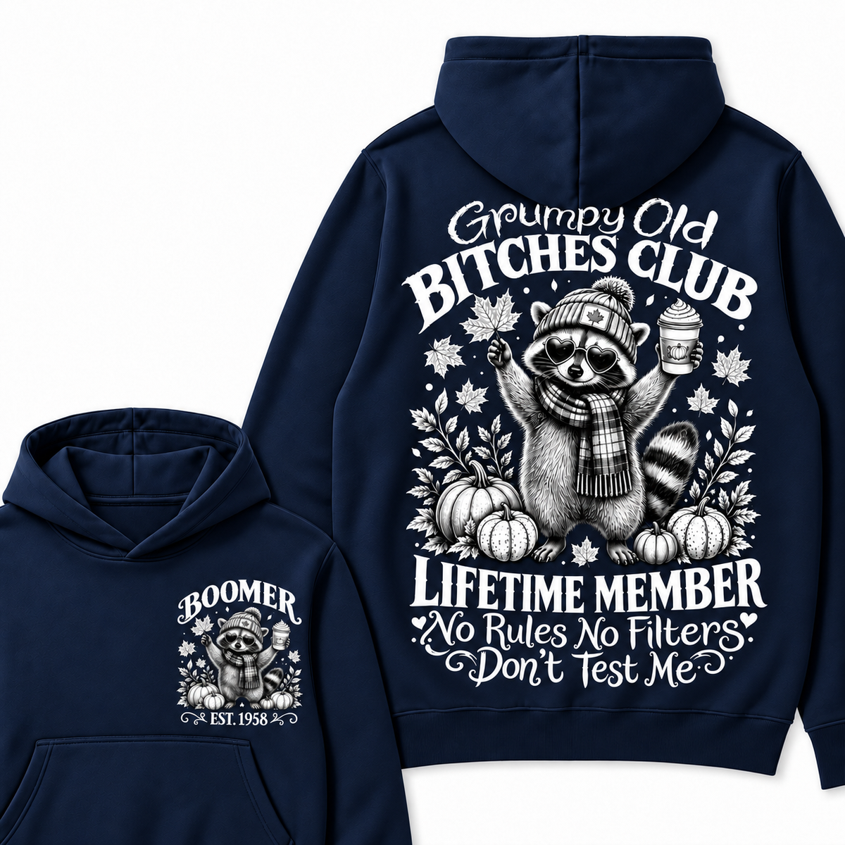 Custom Your Year Grumpy Old Bitches Club Lifetime Member Don't Try Me Hoodies